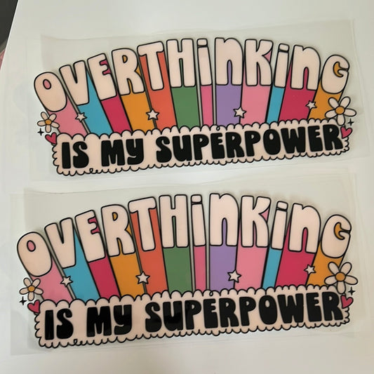 Overthinking is my superpower