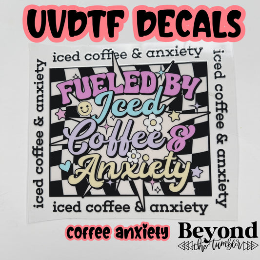 Coffee and anxiety UVDTF Decals